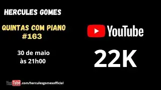 QUINTAS COM PIANO Nº 163 - 30/05 às 21h00