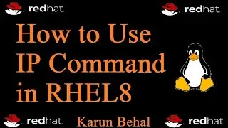 How to Use IP Command in RHEL/CentOS 8[Hindi] By Karun Behal