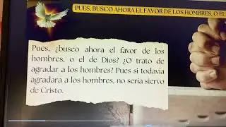 ¿BUSCÓ AHORA EL FAVOR DE LOS HOMBRES, Ò EL DE DIOS?