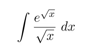 Integral of (e^sqrt(x))/sqrt(x) (substitution)