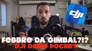 Febbre da Gimbal?!? 🤔 Dji Osmo Pocket! RECENSIONE