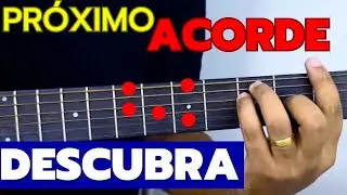 DESCUBRA O Próximo Acorde no Violão