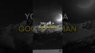 You Are a Good Woman