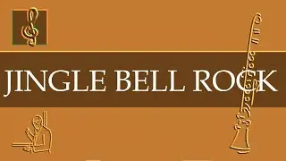 Clarinet Notes Tutorial - Jingle Bell Rock - Bobby Helms - Christmas Song (Sheet Music)