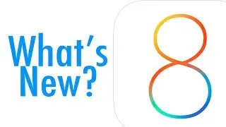 iOS 8: Full Overview