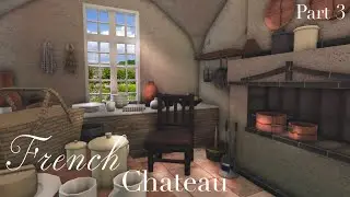 French CHATEAU!! ($700k) | Part 3 | Bloxburg