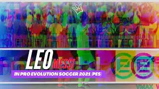 PES 21 LEO MESSI GOALS SKILLS AND CELEBRATIONS LIONEL MESSI PES 2021 MOBILE
