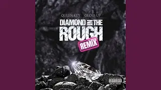 Diamond in the Rough (Remix)