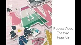 Process Video: Awesome (The Wild Hare Kits)