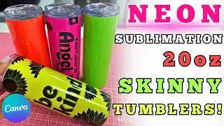 NEON SUBLIMATION TUMBLERS?! | How to Sublimate 20oz Skinny Neon Tumblers | Sublimation for Beginners