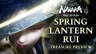 Spring Lantern · Rui Treasure Preview| NARAKA: BLADEPOINT