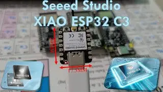 ESP32 C3 XIAO  - La placa más pequeña basada en ESP32