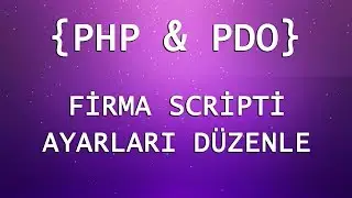 2 - FirmaScripti - Ayarlar Duzenle