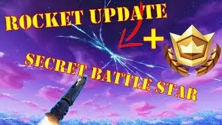 Fortnite Rocket Update & Secret Battle Star Found