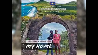 Statia My Home   Gercia Brown x Jordanny Redan  ( Mstar Music Group)