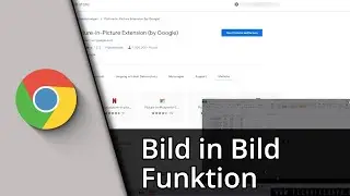Chrome Bild in Bild Funktion | Picture in Picture Chrome ✅ Tutorial