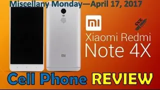 Review of the Xiaomi Redmi Note 4X  Smartphone.  International Edition with 3GB RAM & 32GB ROM