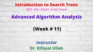 Introduction to Binary Search Tree (BST) || AVL || AA || SPLAY Trees