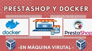 Prestashop y Docker en máquina virutal