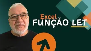 EXCEL - Função LET Explicada: Torne Suas Fórmulas Mais Inteligentes no Excel!