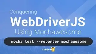 09 - Including Mochawesome in WebdriverJS