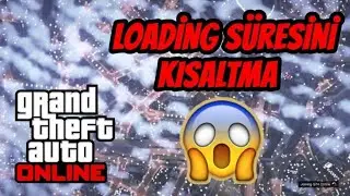 GTA 5 ONLİNE LOADİNG SÜRESİNİ 10 SANİYEYE İNDİRME[EPİC GAMES]