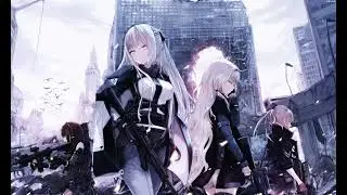 Girls' Frontline - What Am I Fighting For (Extended 2)