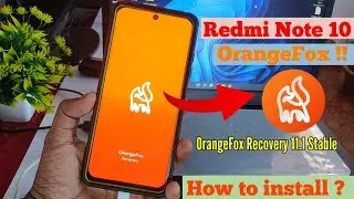 How to install Orangefox Recovery Just in One Click Ft- Redmi Note 10 (Mojito) | Orangefox 11.1