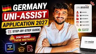 Germany Uni-Assist Application 2027: Step-by-Step Guide (Don't Make These Mistakes!)