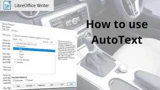 How to use AutoText in LibreOffice Writer