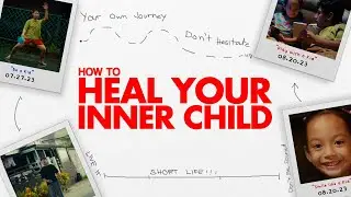 How to heal your inner child