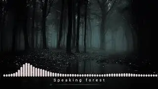 speaking forest||forest ambient music||#sss_tracks