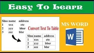 MS WORD - how to convert text to table in word 2007/2010/2013/2016 ?in easy to learn by Tapas Mishra