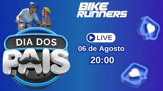 Live dia dos pais Bike Runners