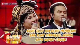 ADUH, ELVY SUKAESIH MENDESAH GAK KUAT DIPANGGIL SAYANG SAMA WENDY CAGUR! - TARUNG DANGDUT