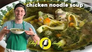 Chicken Noodle Soup Recipe // Chef Andy