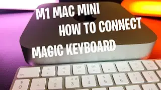 M1 Mac Mini Keyboard   How To Connect Magic Keyboard