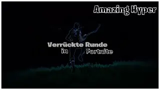 Verrückte Runde😱😱|Fortnite Albträume|HD