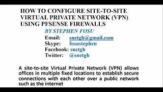 How To Configure Site-To-Site Virtual Private Network (VPN) Using Pfsense Firewalls