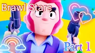Brawl stars part 1