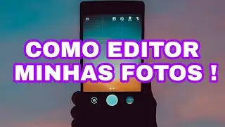 APLICATIVO DE EDITAR FOTOS QUE NAO PODE FALTAR NO SEU CELULAR.