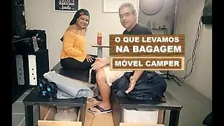 O QUE LEVAMOS NA BAGAGEM DO MÓVEL CAMPER DA FIORINO MOTORHOME - Parte 5