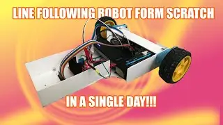 Line Follower Robot in 8 hours max(Scratch Build including C++ ,+ code)