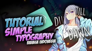 Tutorial Simple Typhography - Alight Motion Indonesia🇮🇩