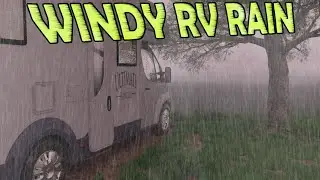 🎧 Sleep with Windy RV Rain Storm | Ambient Noise for Sleeping, Relaxing, Insomnia, @Ultizzz day#95