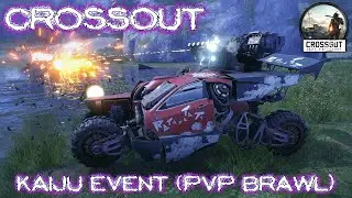CROSSOUT - NEW PVP EVENT BRAWL (KAIJU)