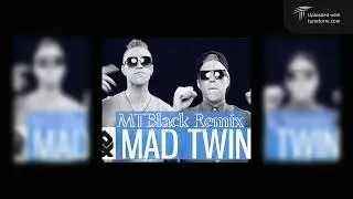MAD TWINZ - I Wanna Make Some Dirty (MTBlack Bass Boosted Remix 2024)