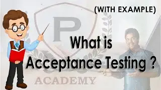 What is Acceptance Testing | Acceptance Testing | Acceptance Testing Example | Software Testing