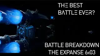 Battle Breakdown - The Expanse Season 6 Episode 3