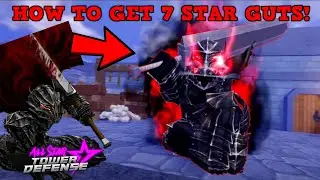 [NEW CODE] HOW TO GET NEW 7 STAR GUTS BERSERK *EASIEST METHOD* ALL STAR TOWER DEFENSE ROBLOX